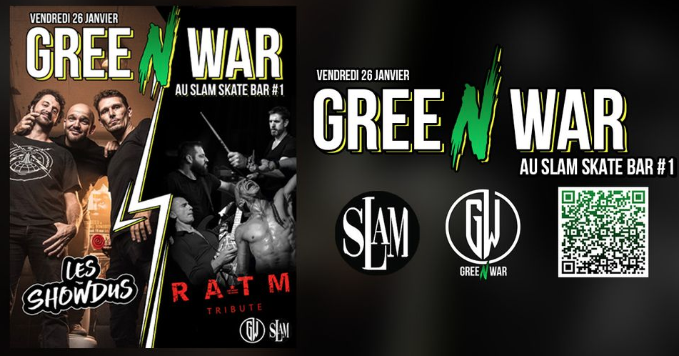 GREENWAR FESTIVAL #1 / LES SHOWDUS + RAGE AGAINST THE MACHINE TRIBUTE