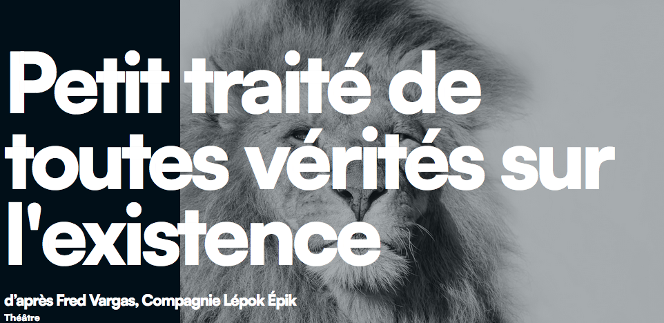 Compagnie Lépok Épik / Petit traité de toutes vérités sur l'existence
