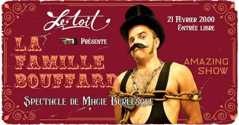 MAGIE BURLESQUE / LA FAMILLE BOUFFARD