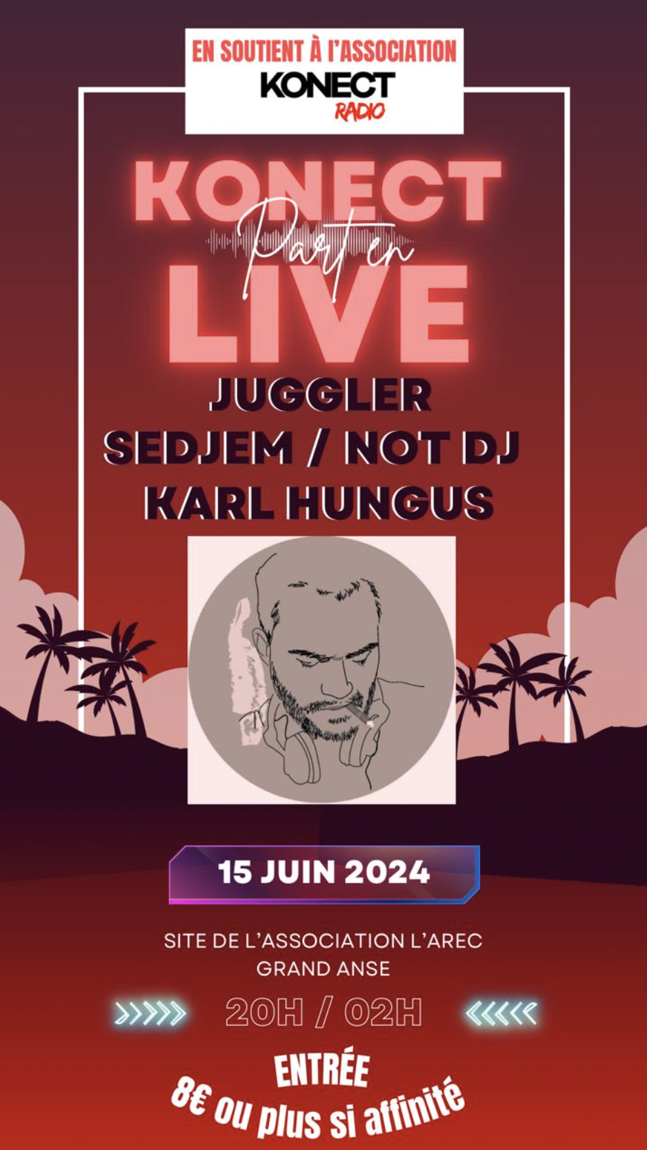 SOIRÉE DE SOUTIEN / KONECT RADIO PART EN LIVE / JUGGLER + SEDJEM + KARL HUNGUS + NOT DJ