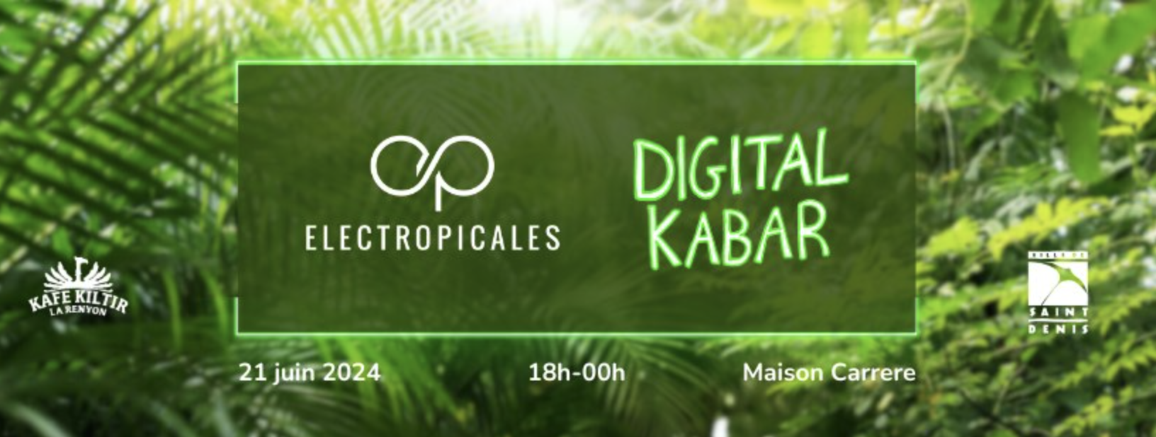 FÊTE DE LA MUSIQUE / ELECTROPICALES / DIGITAL KABAR
