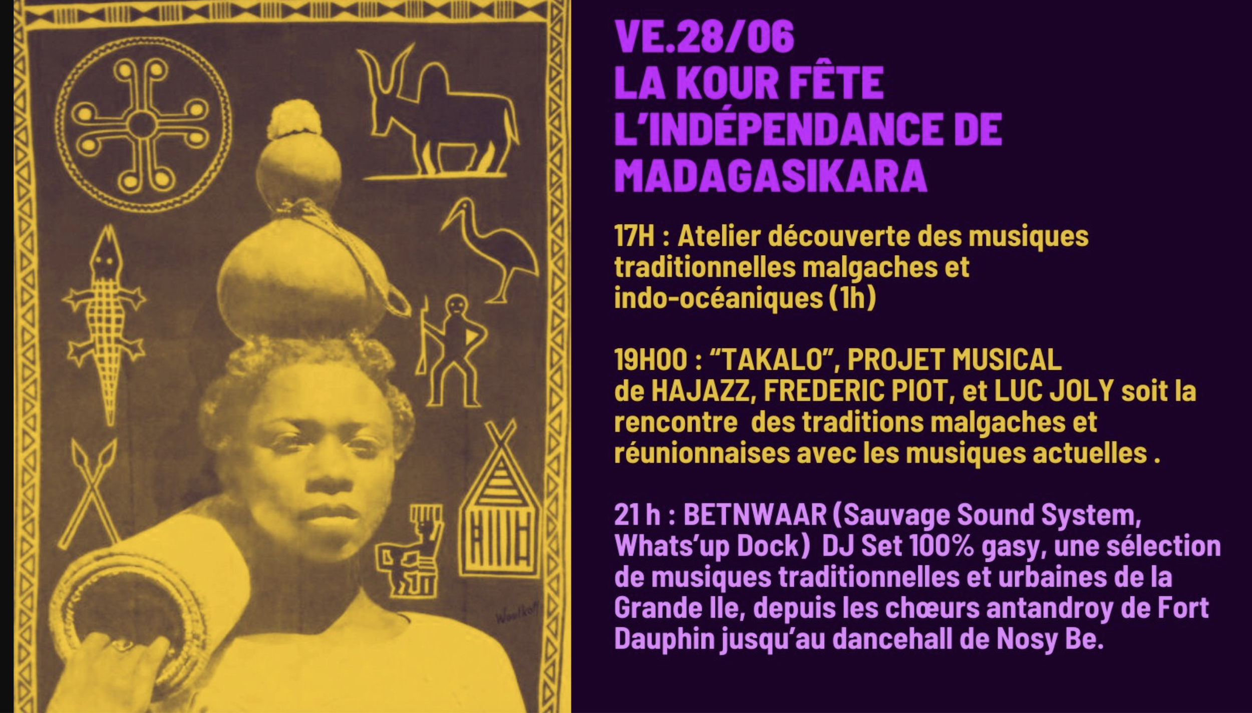 LA FÊTE DE L'INDÉPENDANCE DE MADAGASIKARA / TAKALO + BETNWAAR (GRATUIT)
