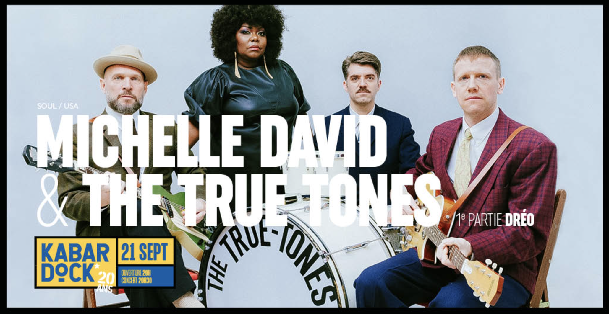 SOUL / MICHELLE DAVID AND THE TRUE-TONES + 1° PARTIE: DRÉO (20-23-25€)