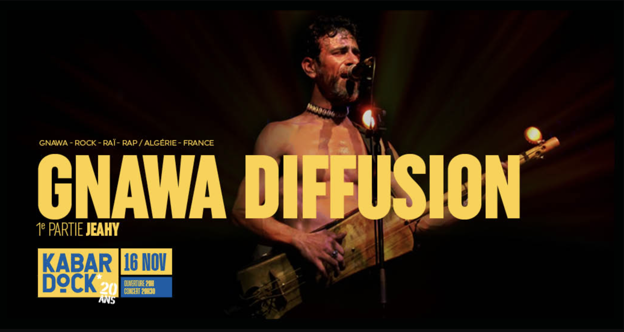 FUSION / GNAWA DIFFUSION + 1° PARTIE: JEAHY (REPORTÉ)