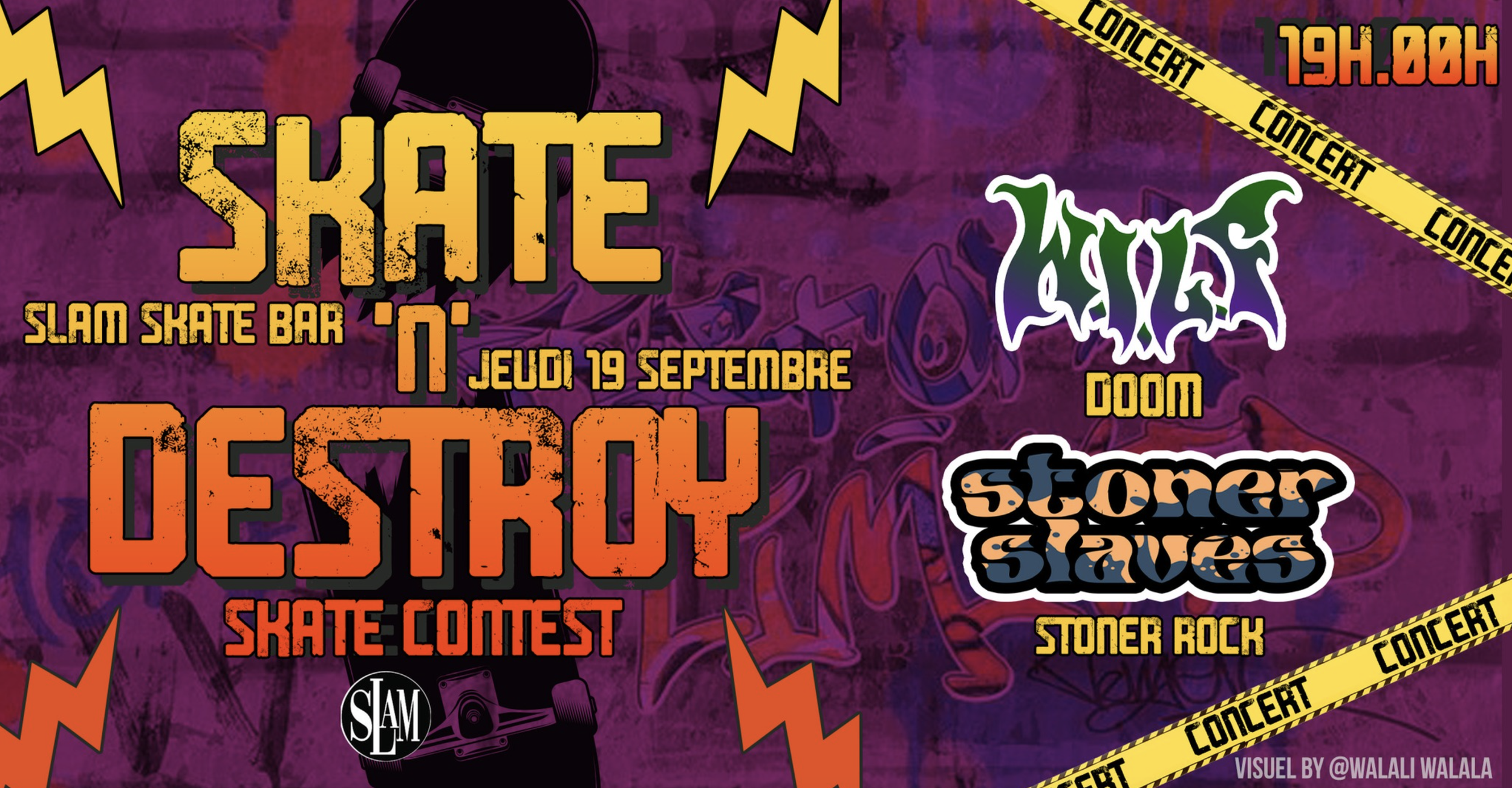 SKATE 'N' DESTROY / DOOM + STONER / WILF + STONER SLAVES