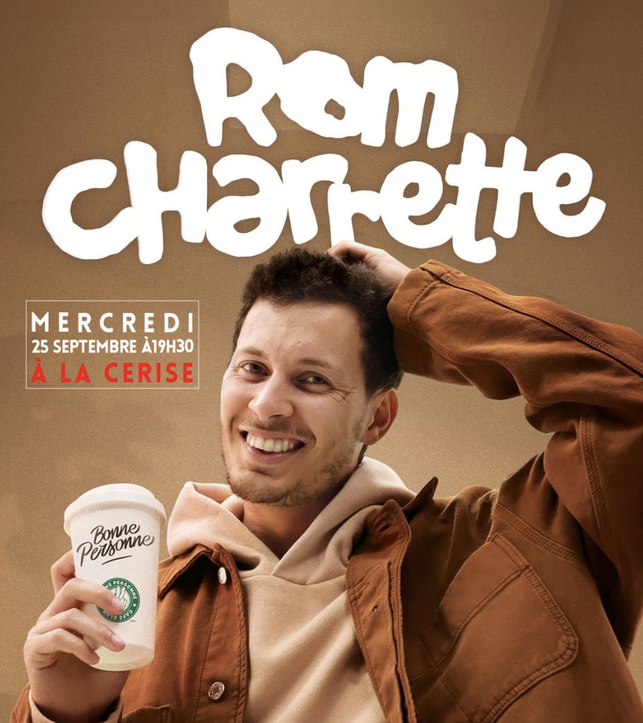 LA CERISE COMEDY CLUB / ROM CHARRETTE