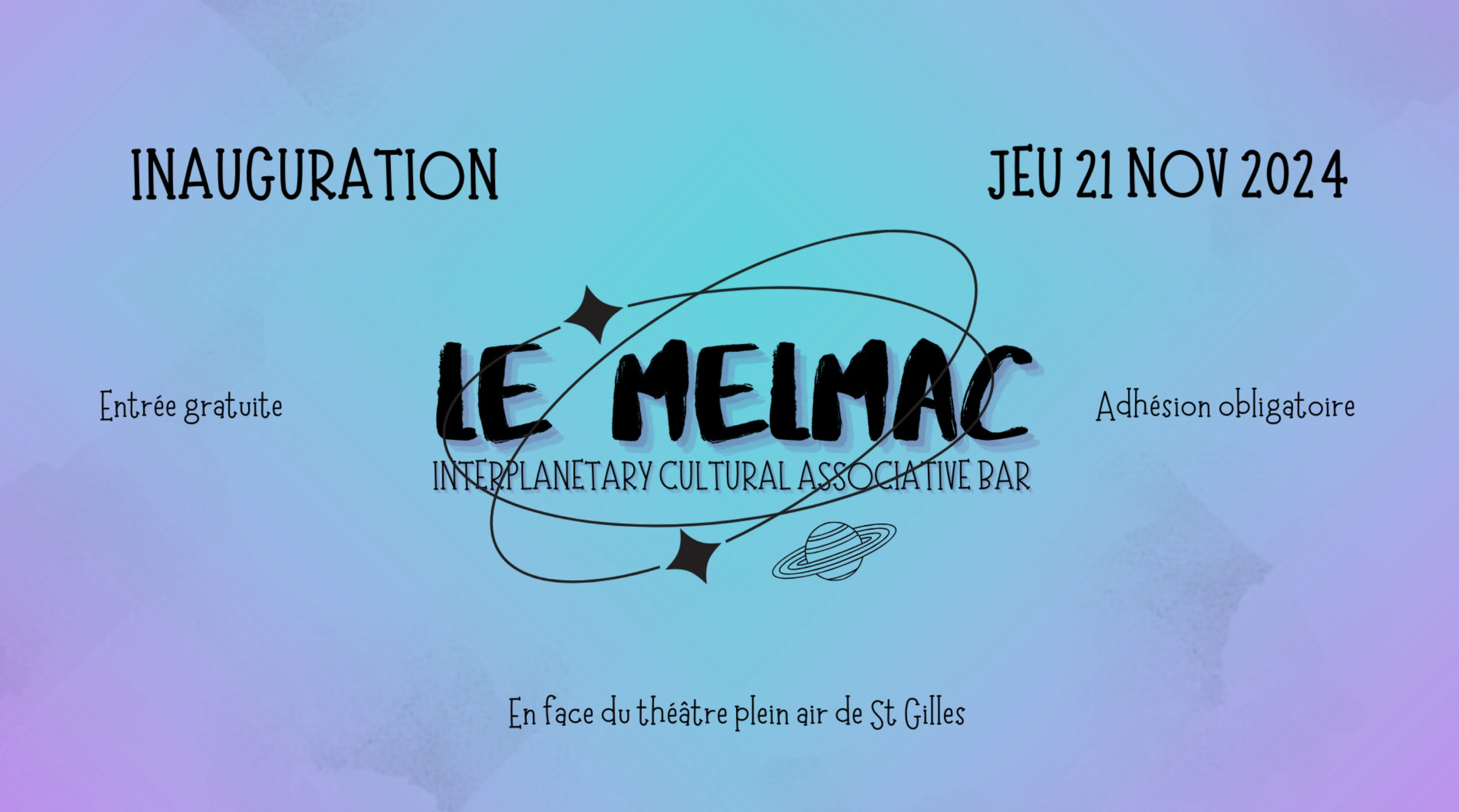 INAUGURATION DU MELMAC (BAR ASSOCIATIF CULTUREL INTERPLANÉTAIRE)