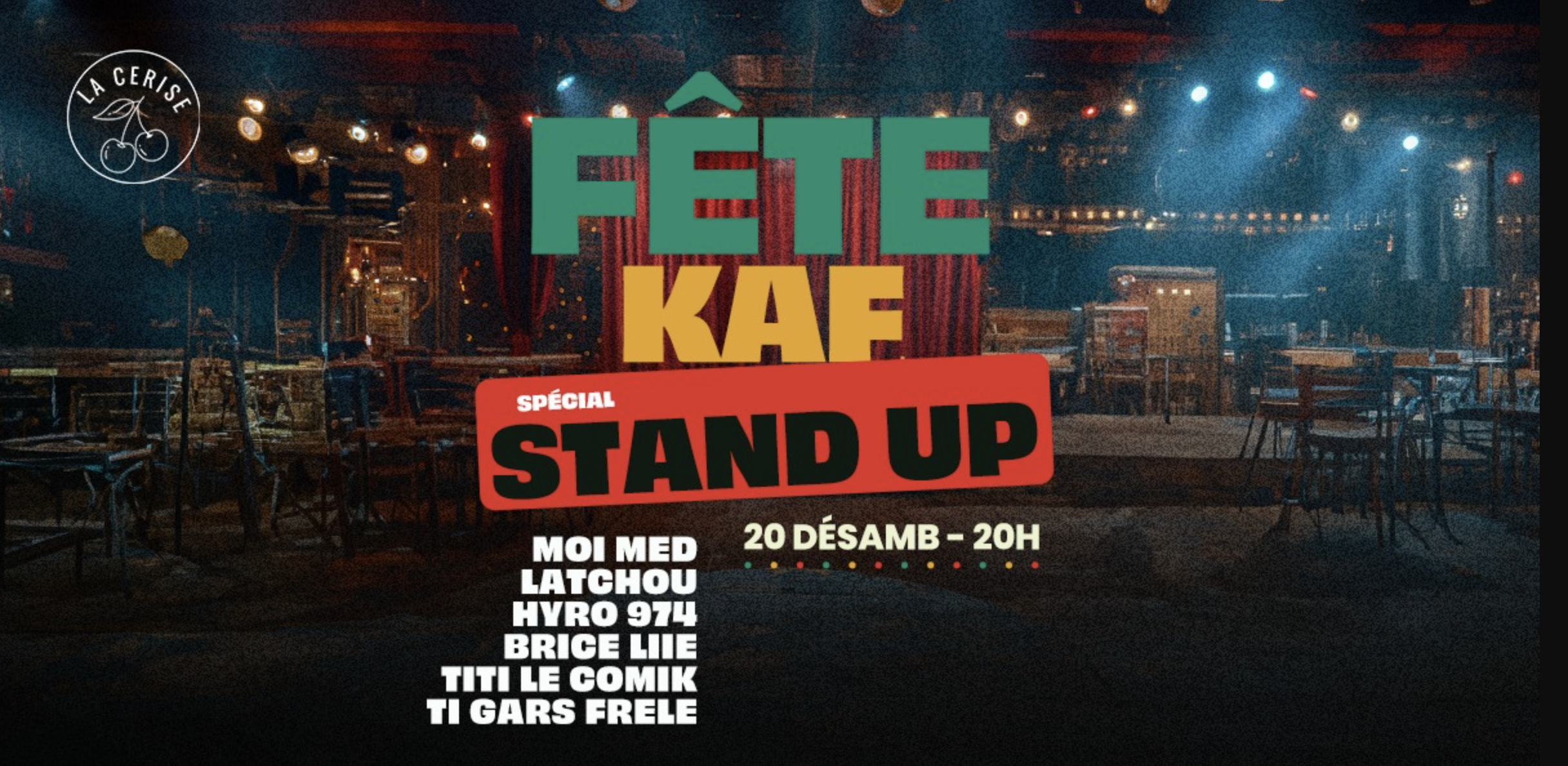 FÈT KAF À LA CERISE / SPÉCIAL STAND-UP (CHAPEAU SOLIDAIRE)
