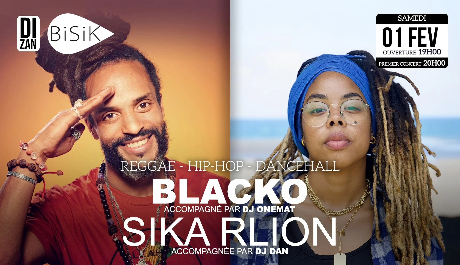 REGGAE DANCEHALL AFROBEAT / DIZAN LO SWAR BLACKO + SIKA RLION (10-12-15€)