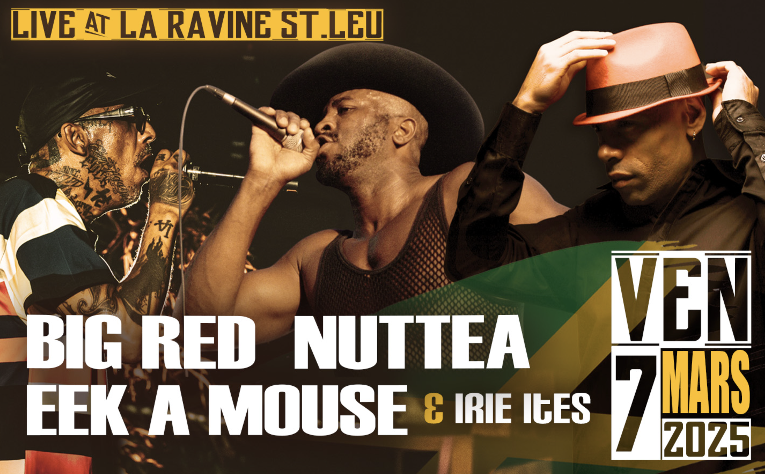RUN REGGAE FESTIVAL / BIG RED + DADDY NUTTEA + EEK-A-MOUSE (20-25-27€)