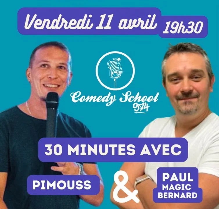 COMEDY SCHOOL 974 / LES 30 MINUTES (PRIX LIBRE)