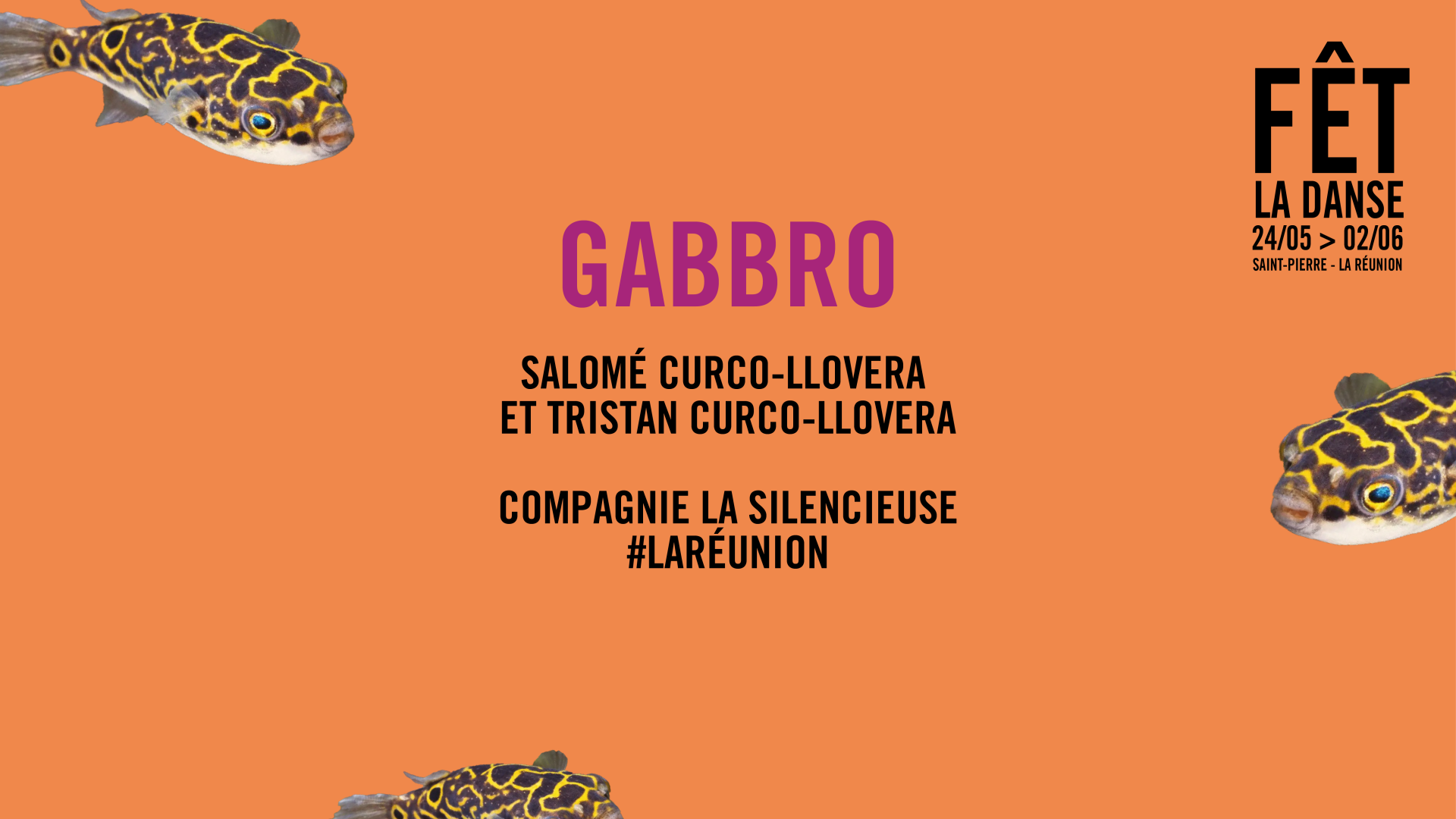 FÊT LA DANSE / SALOMÉ & TRISTAN CURCO-LLOVERA / CIE LA SILENCIEUSE / GABBRO (0-2-5-8-12-18-25€)