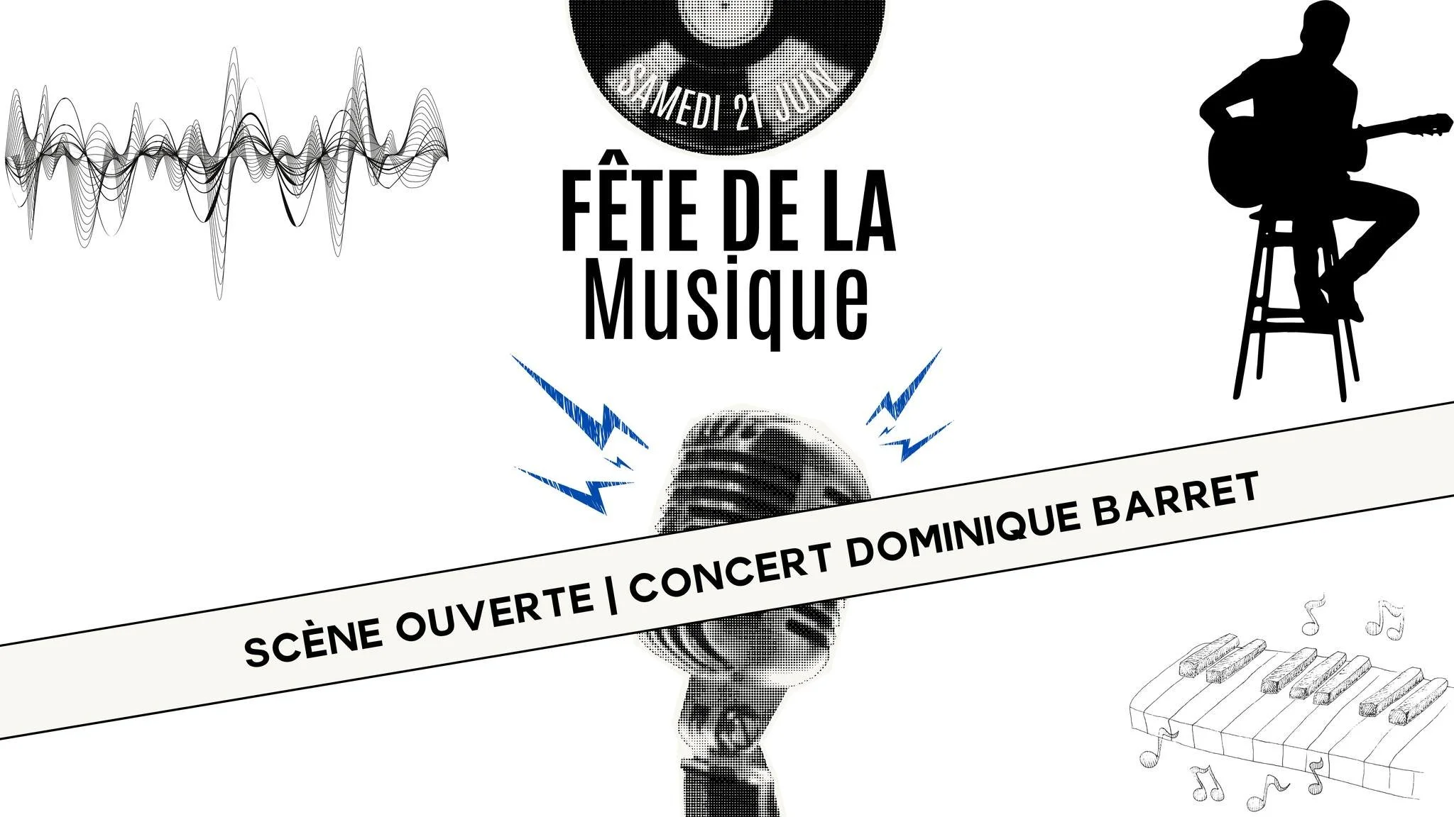 FÊTE DE LA MUSIQUE À LA CASA BLANCA / SCÈNE OUVERTE + DOMINIQUE BARRET
