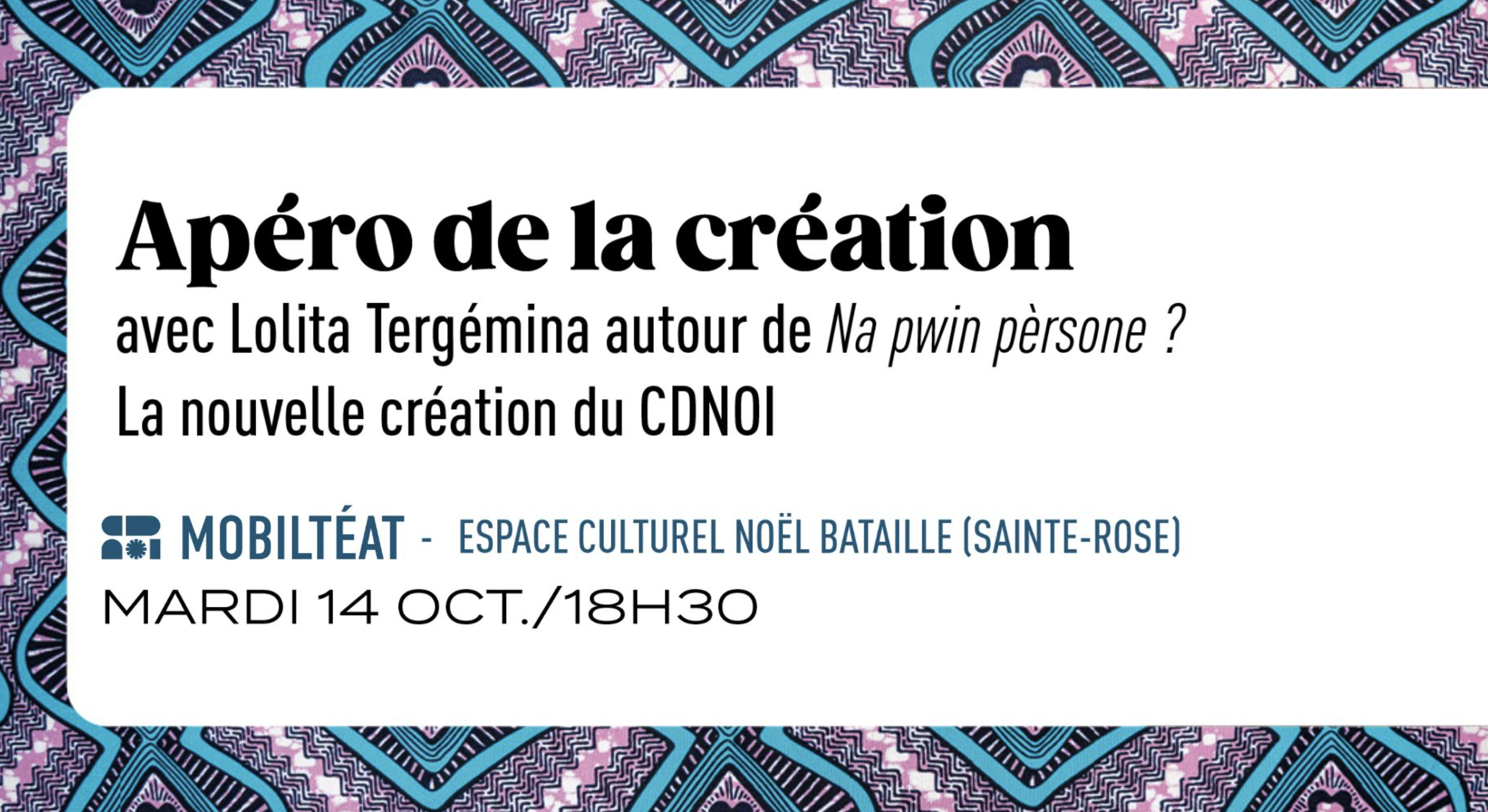 CDNOI : APÉRO DE LA CRÉATION (GRATUIT SUR RÉSERVATION)