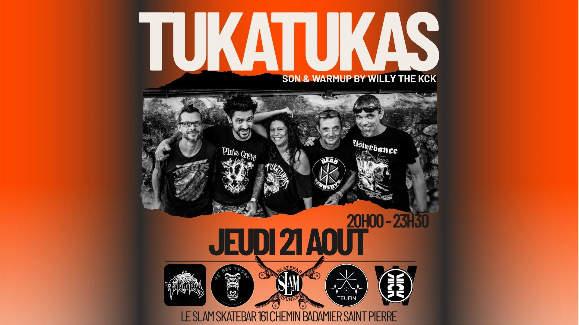 SLAM'N'JAM / TUKATUKAS + WILLY THE KICK AU WARM UP (2-5€)