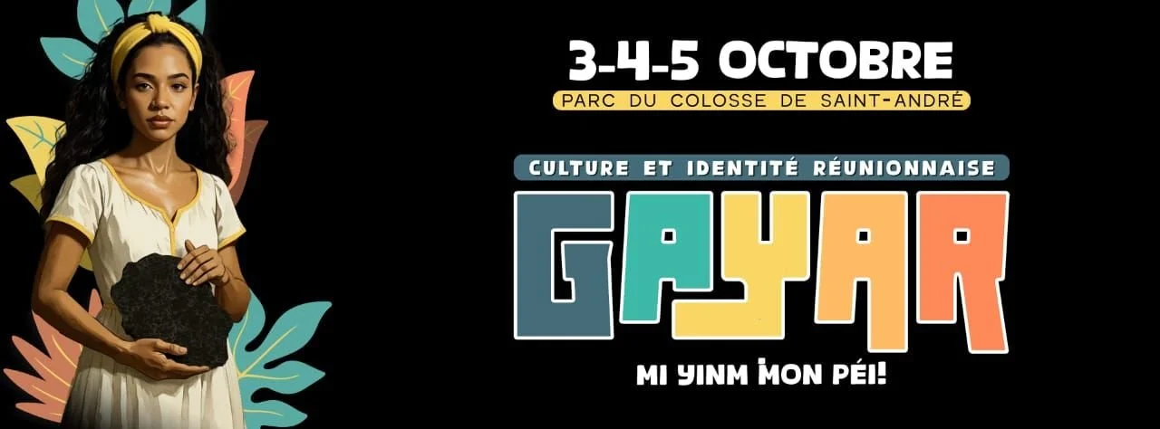 FESTIVAL GAYAR / CULTURE ET IDENTITÉ RÉUNIONNAISE (GRATUIT)
