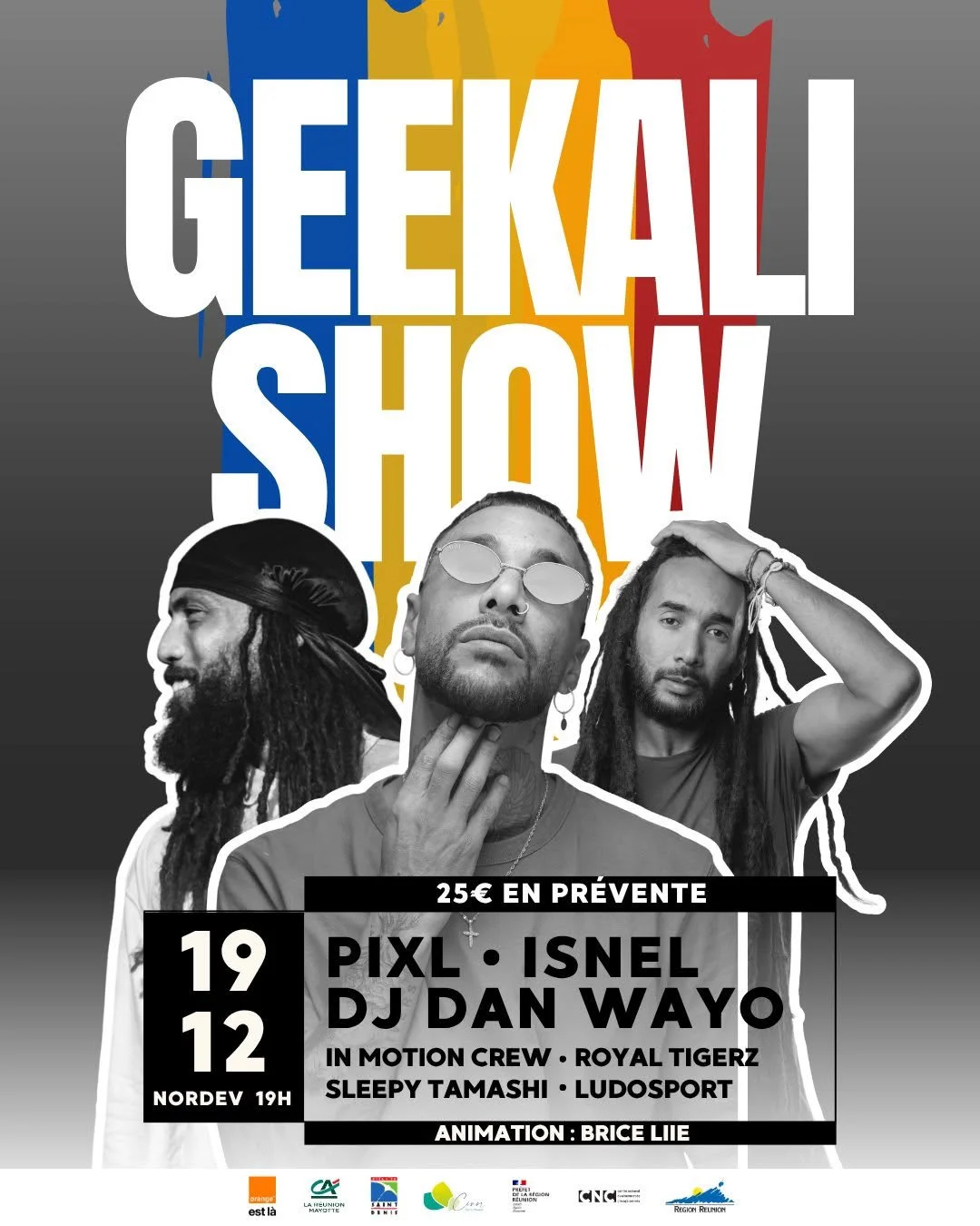 GEEKALI SHOW / PIX'L + ISNEL + DJ DAN WAYO (25€)
