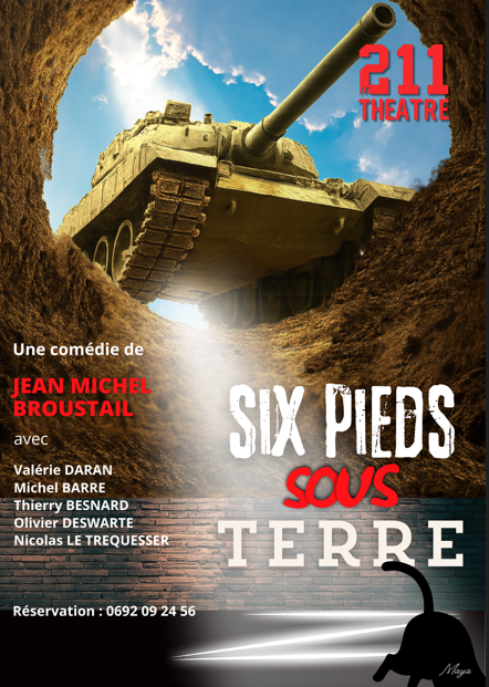 une comédie de jean michel broustail / 6 pieds sous terre (8-10€)