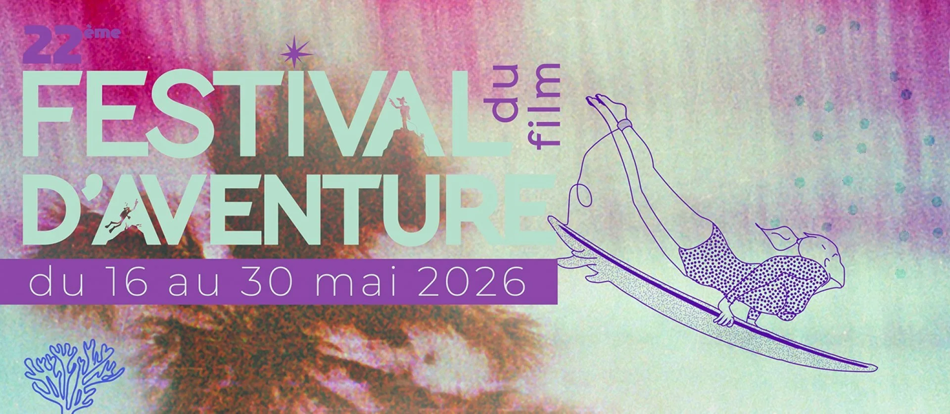 FESTIVAL DU FILM D'AVENTURES DE LA RÉUNION #22 (OUVERTURE BILLETTERIE :10 MARS)