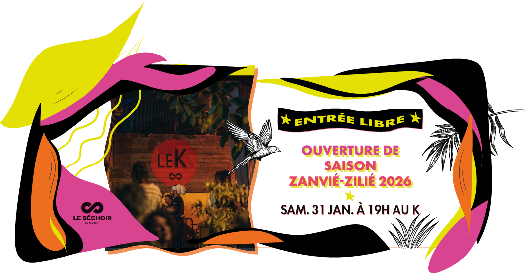 OUVERTURE DE SAISON DU SÉCHOIR / CIE ZOPIOK + ÉTINSÈL MALOYA (ENTRÉE LIBRE)