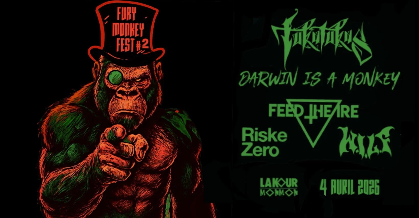 FURY MONKEY FEST #2 / WILF + FEED THE IRE + RISKE ZERO + DARWIN IS A MONKEY + TUKATUKAS (18€)