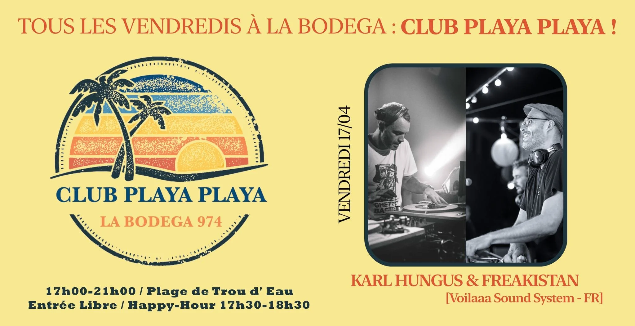 CLUB PLAYA PLAYA / KARL HUNGUS + FREAKISTAN (GRATUIT)