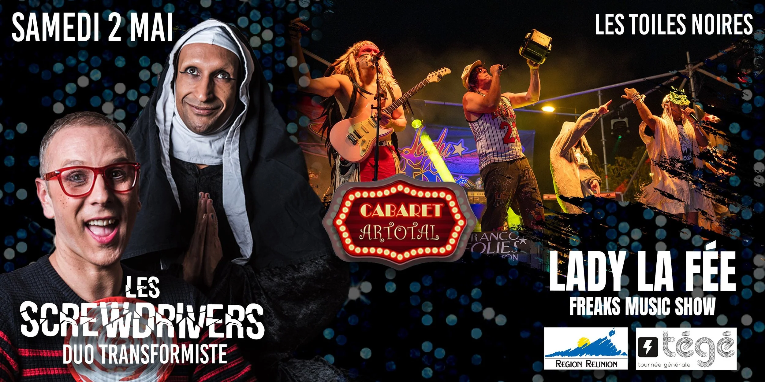 CABARET ARTOTAL / LES SCREWDRIVERS + LADY LA FÉE