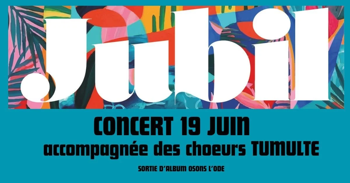 SORTIE D'ALBUM / JUBIL ET LE CHOEUR TUMULTE (GRATUIT)