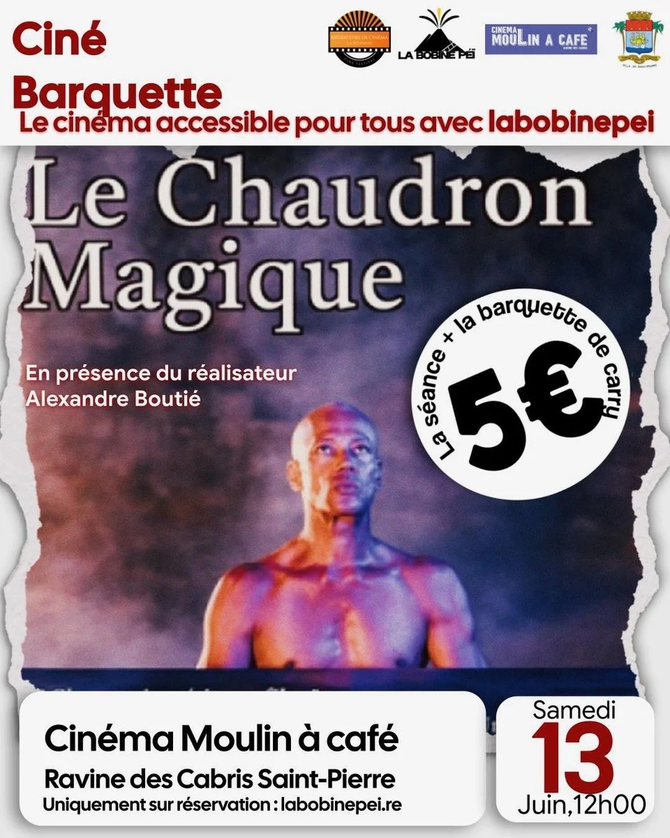 CINÉ BARQUETTE / ALEXANDRE BOUTIÉ / LE CHAUDRON MAGIQUE (5€)