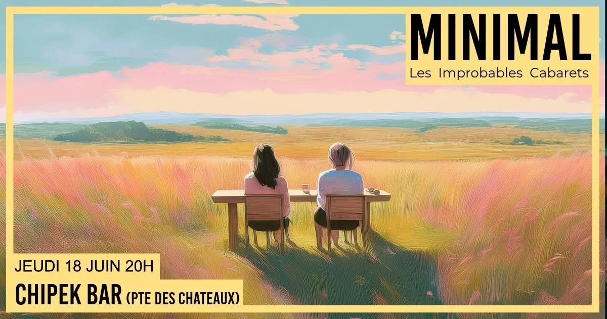 IMPROBABLES CABARETS / MINIMAL (PRIX LIBRE)