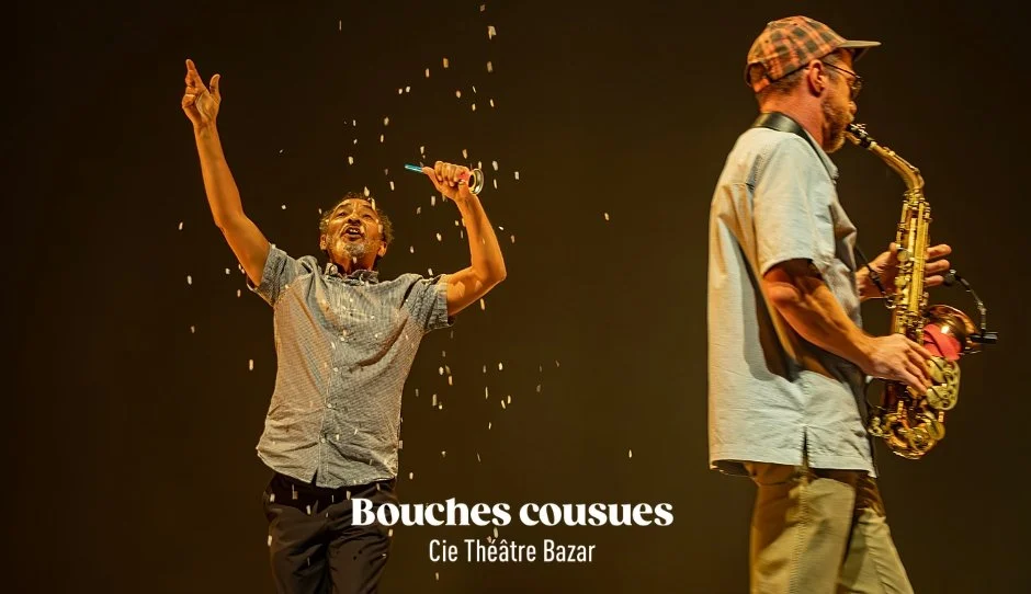 CIE THÉÂTRE BAZAR / BOUCHES COUSUES (8-15€)