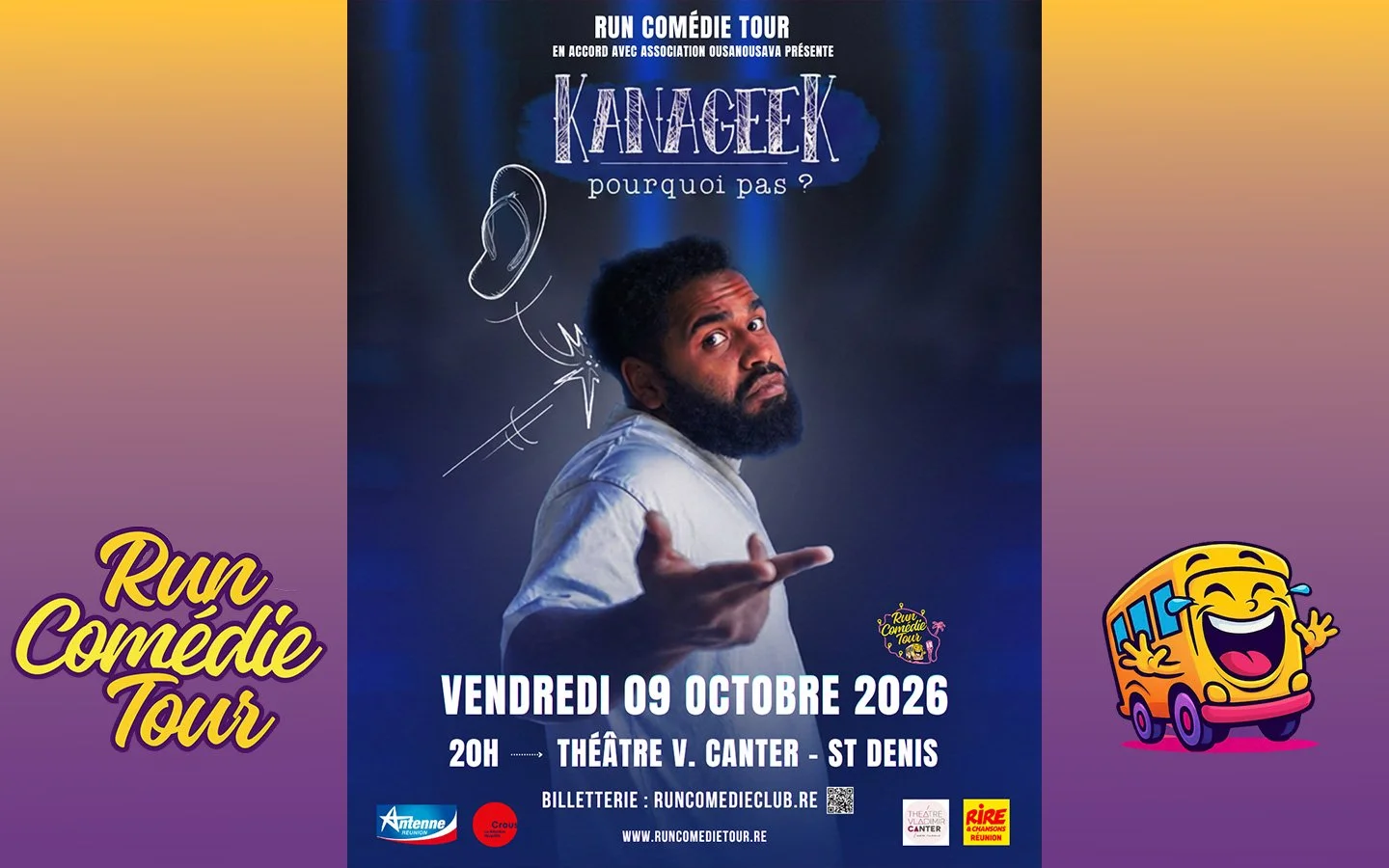 RUN COMÉDIE TOUR / KANAGEEK / POURQUOI PAS (PRIX À VENIR)