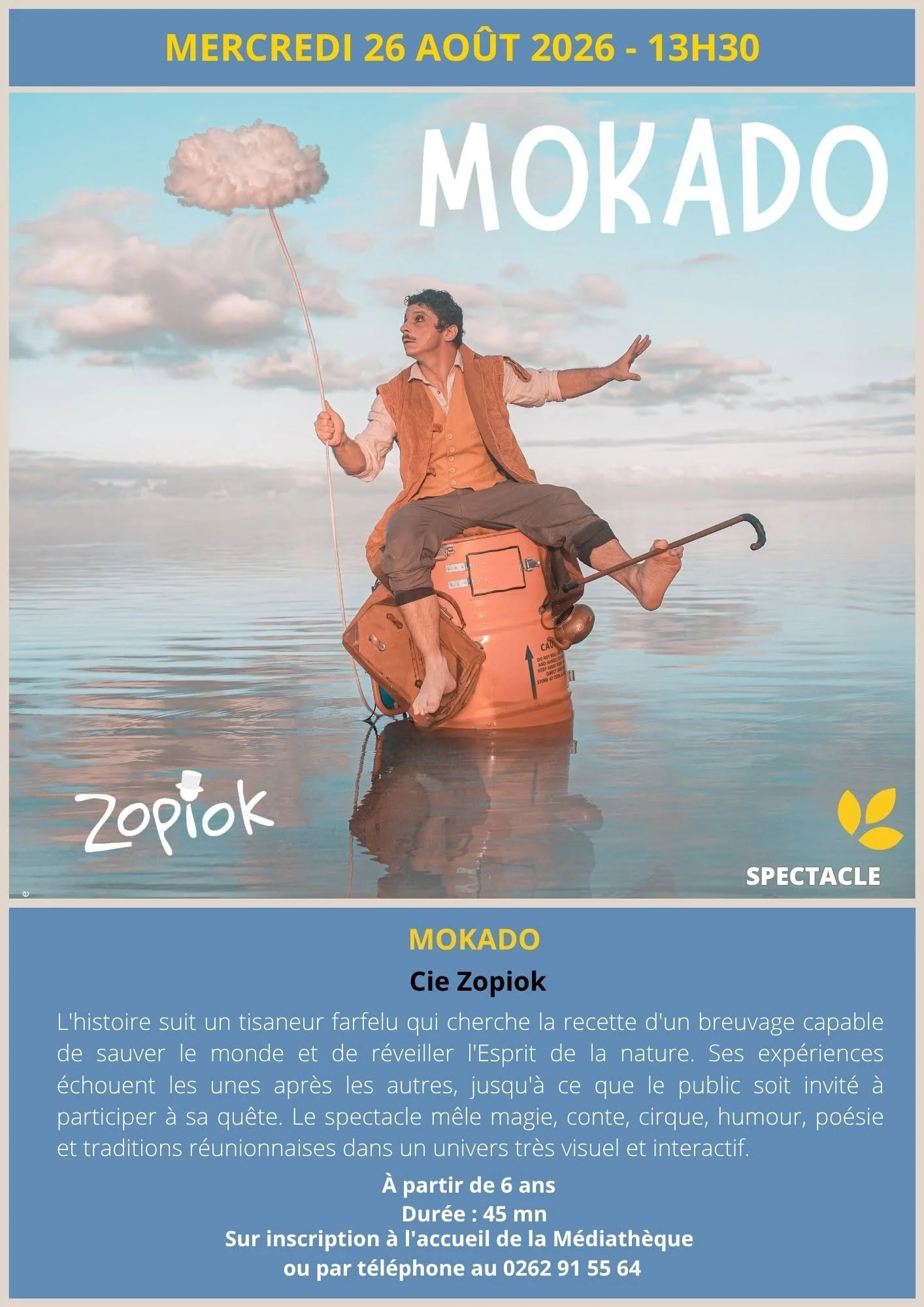 CIE ZOPIOK / MOKADO (GRATUIT SUR INSCRIPTION)