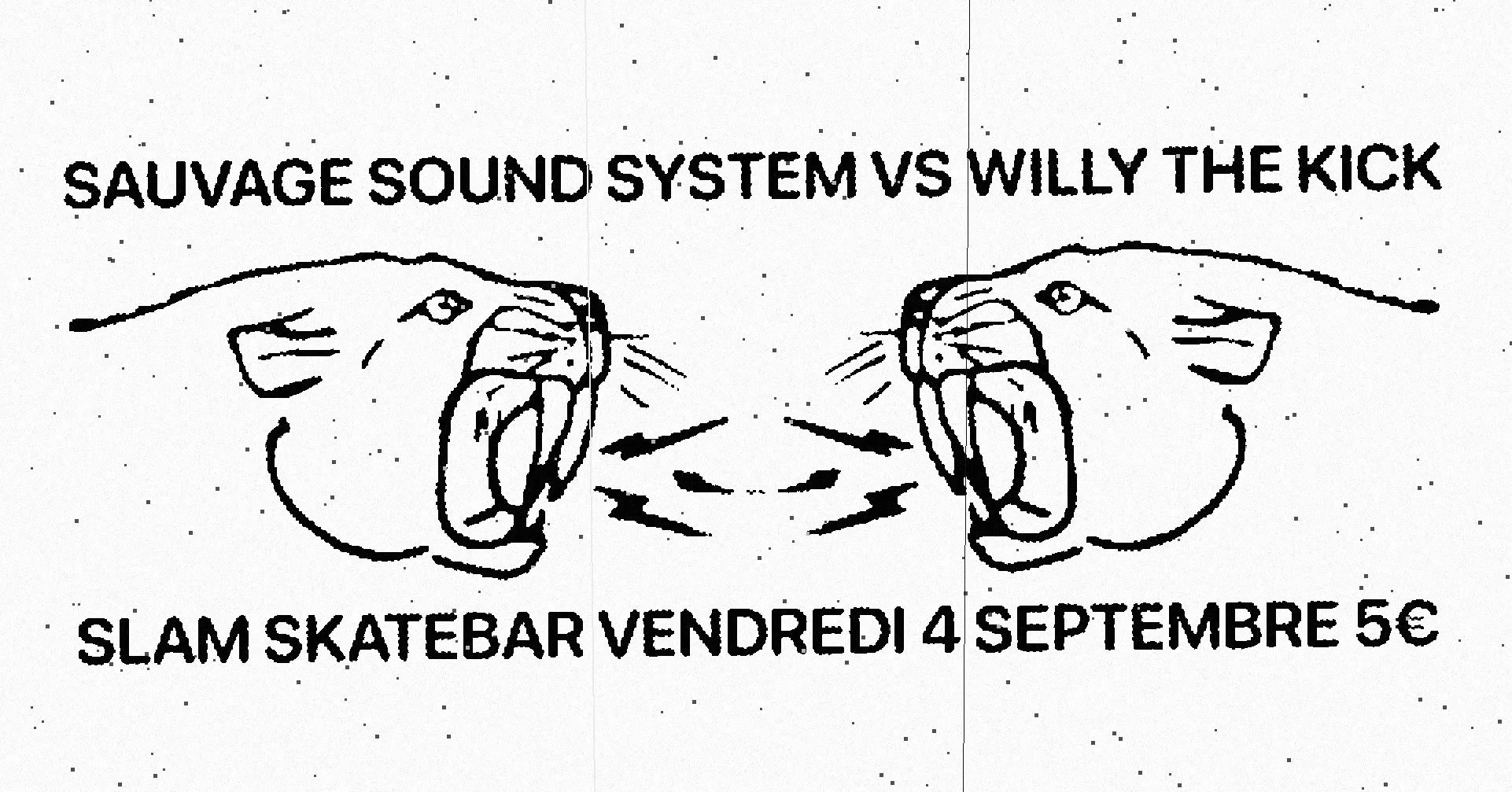 SAUVAGE SOUND SYSTEM X WILLY THE KICK (5€)
