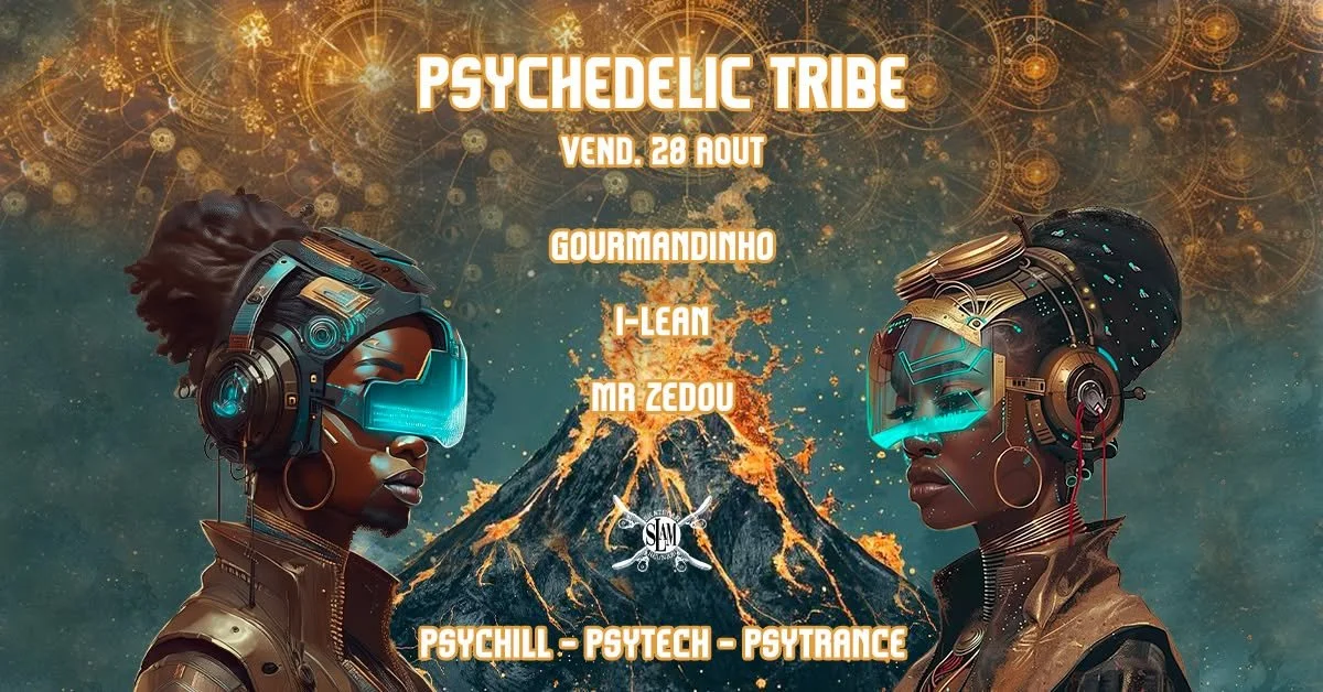 PSYCHEDELIC TRIBE / I-LEAN + GOURMANDIHNO + MR ZEDOU (3,50-4,50,5-6€)