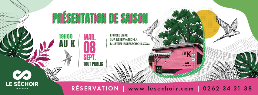 PRÉSENTATION DE SAISON DU SÉCHOIR (GRATUIT SUR RÉSERVATION)