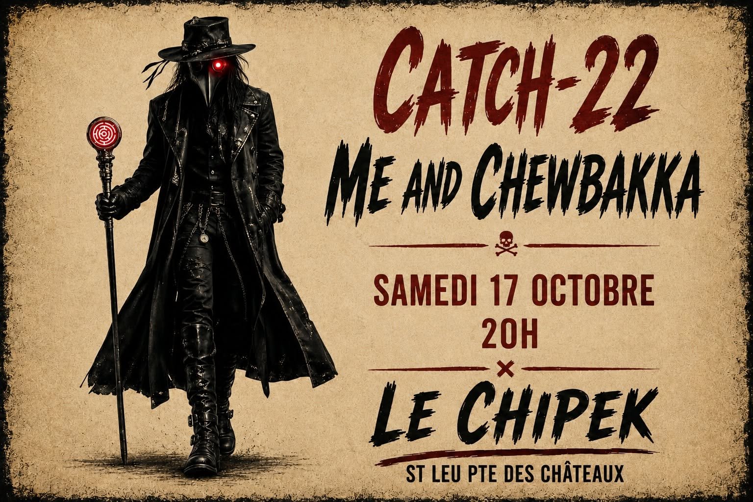 ROCK / CATCH-22 + ME AND CHEWBAKKA (PRIX LIBRE)