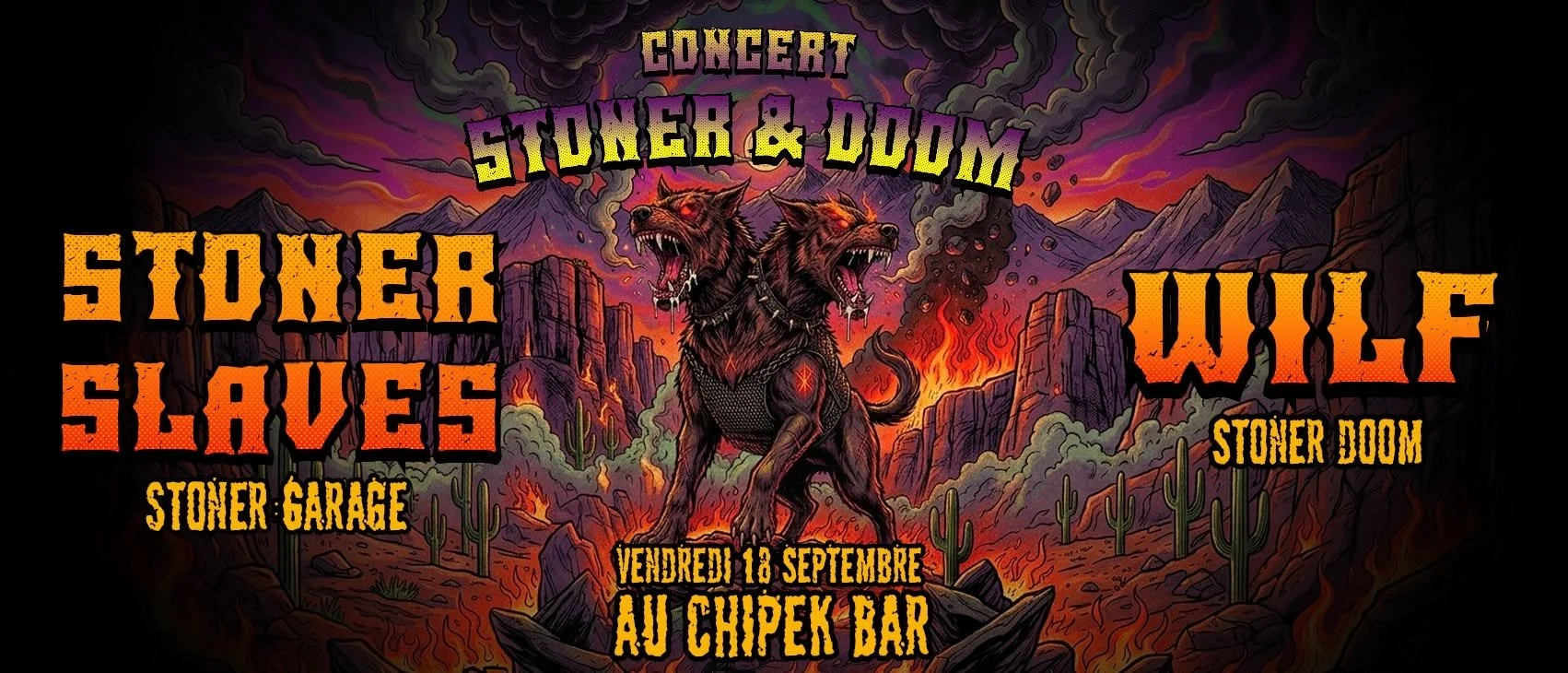 ROCK STONER DOOM / STONER SLAVES + WILF (PRIX LIBRE)