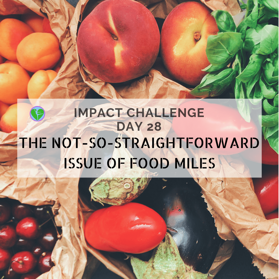 Day 28 | Food Miles