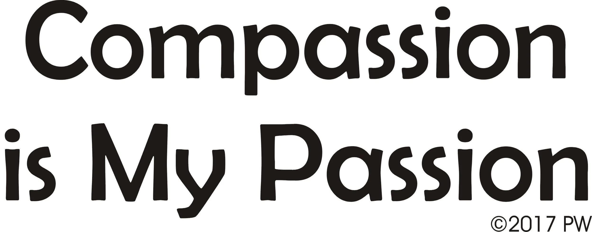 Compassion is My Passion T-Shirt