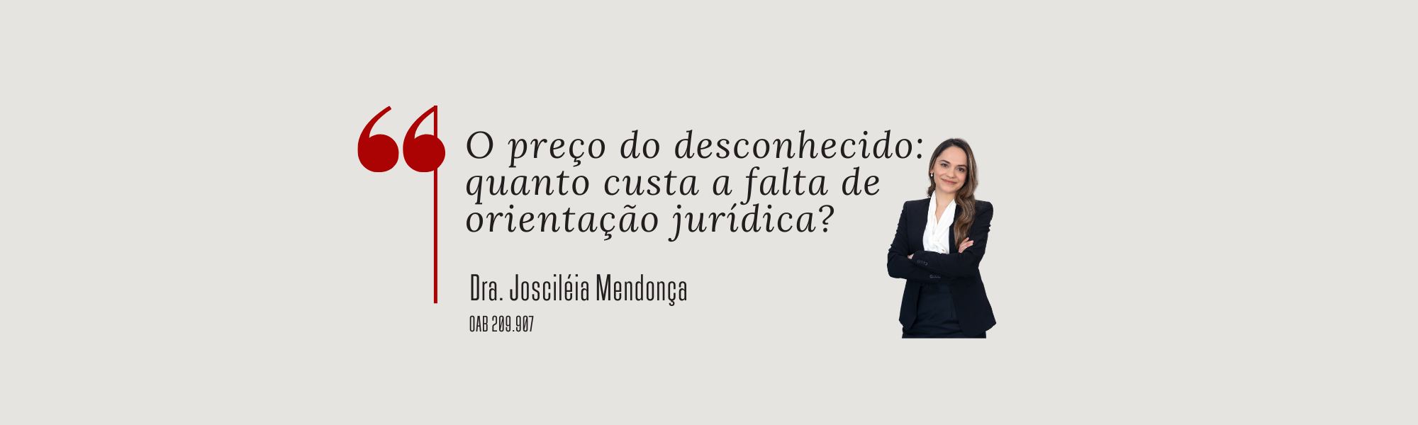 O PREÇO DO DESCONHECIDO – QUANTO CUSTA A FALTA DE ORIENTAÇÃO JURÍDICA?