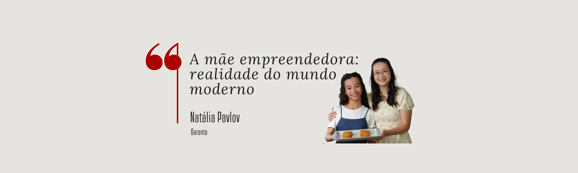A MÃE EMPREENDEDORA: REALIDADE DO MUNDO MODERNO