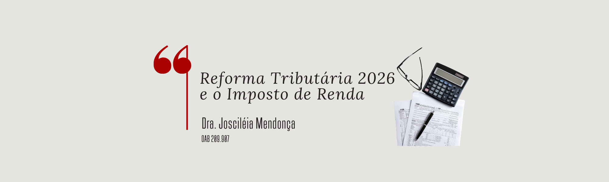 REFORMA TRIBUTÁRIA 2026 E O IMPOSTO DE RENDA