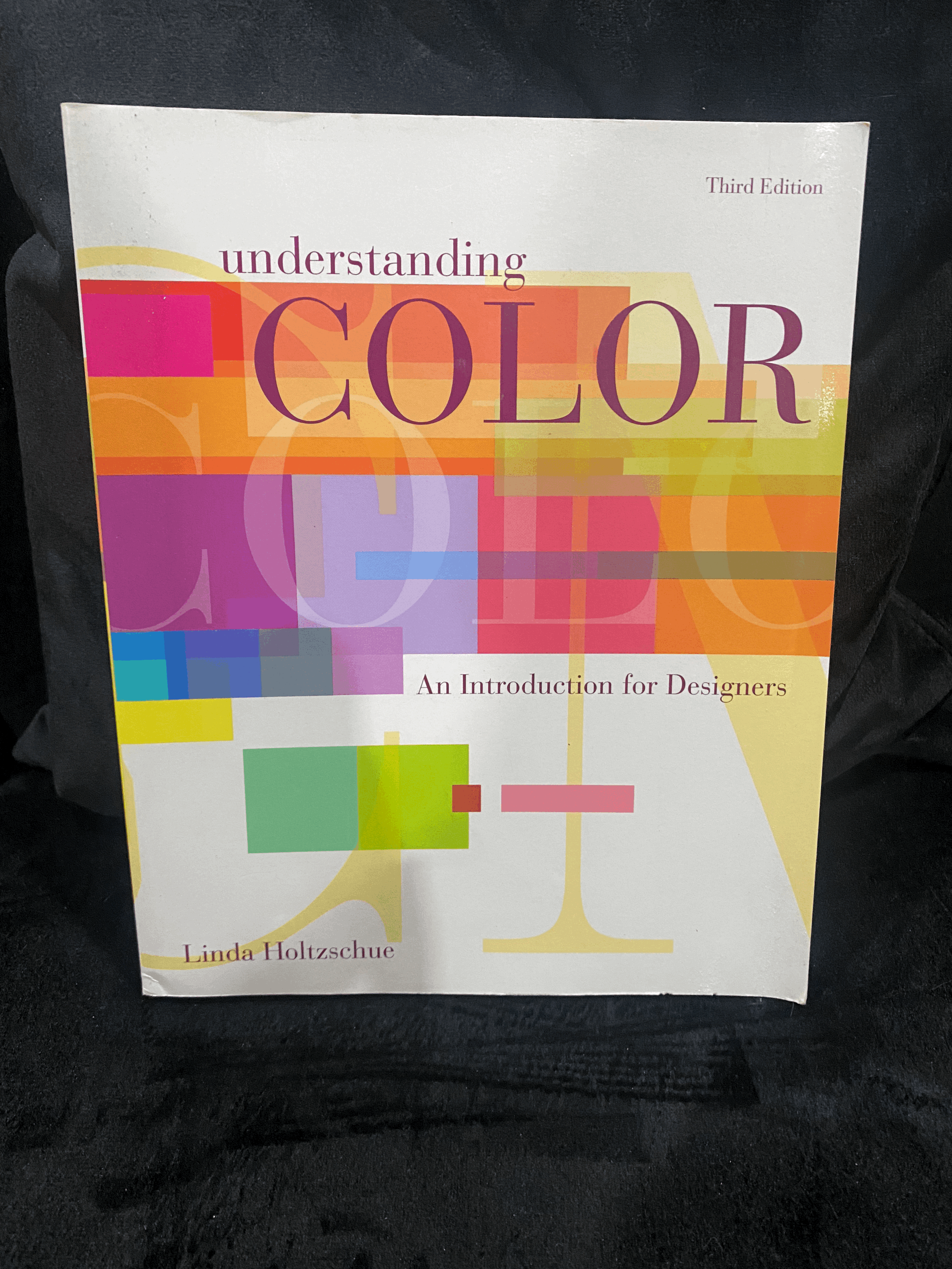 UNDERSTANDING COLOR: AN INTRODUCTION TO DESIGN - THIRD EDITION