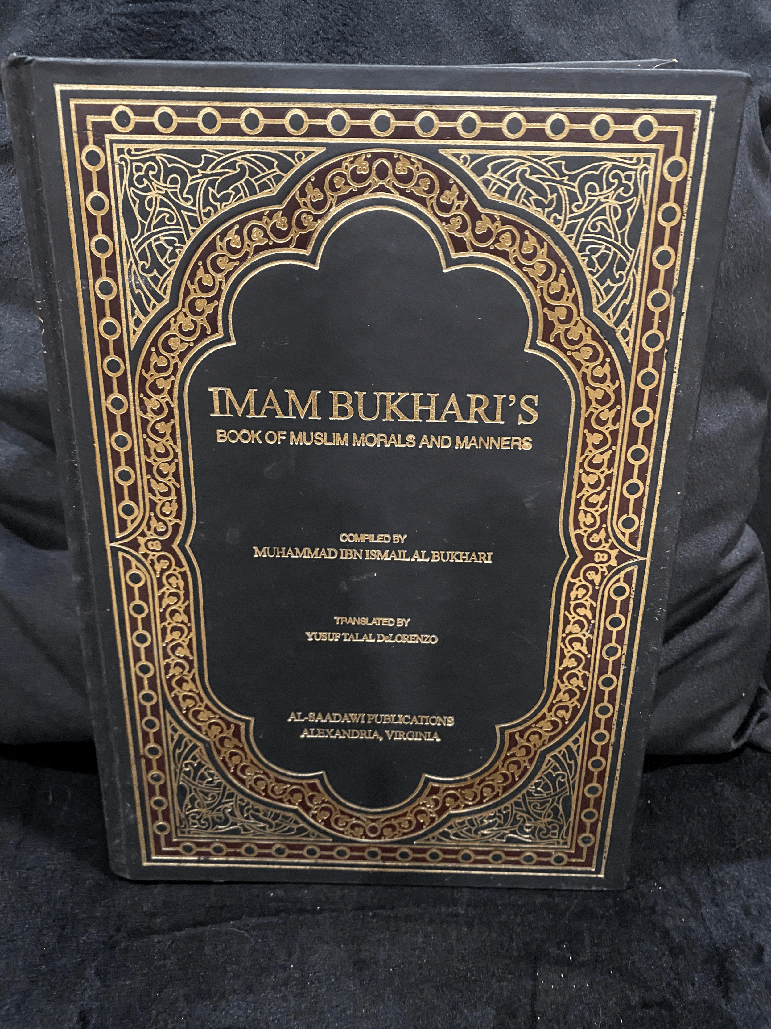 IMAM BHUKARI'S BOOK OF MUSLIM MORALD AND MANNERS