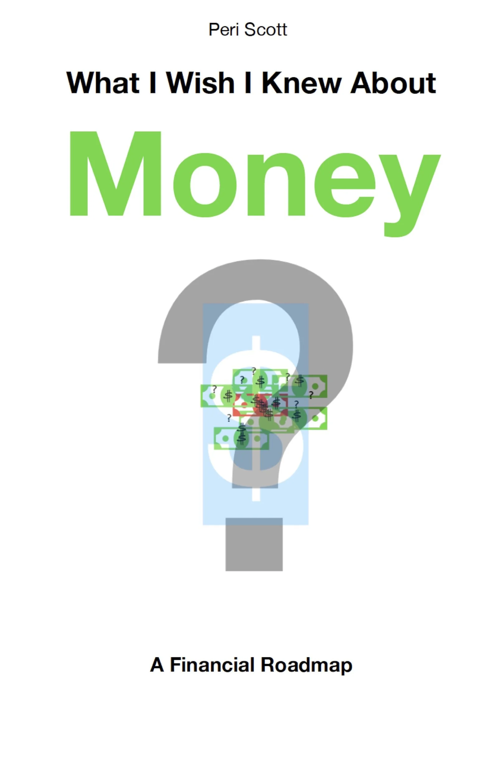 What I Wish I Knew About Money