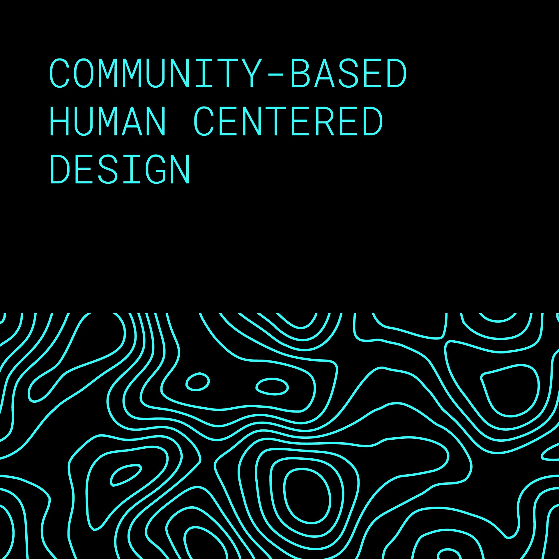 Community Based Human Centered Design