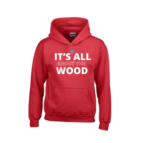 It's All about the Wood Hoodies