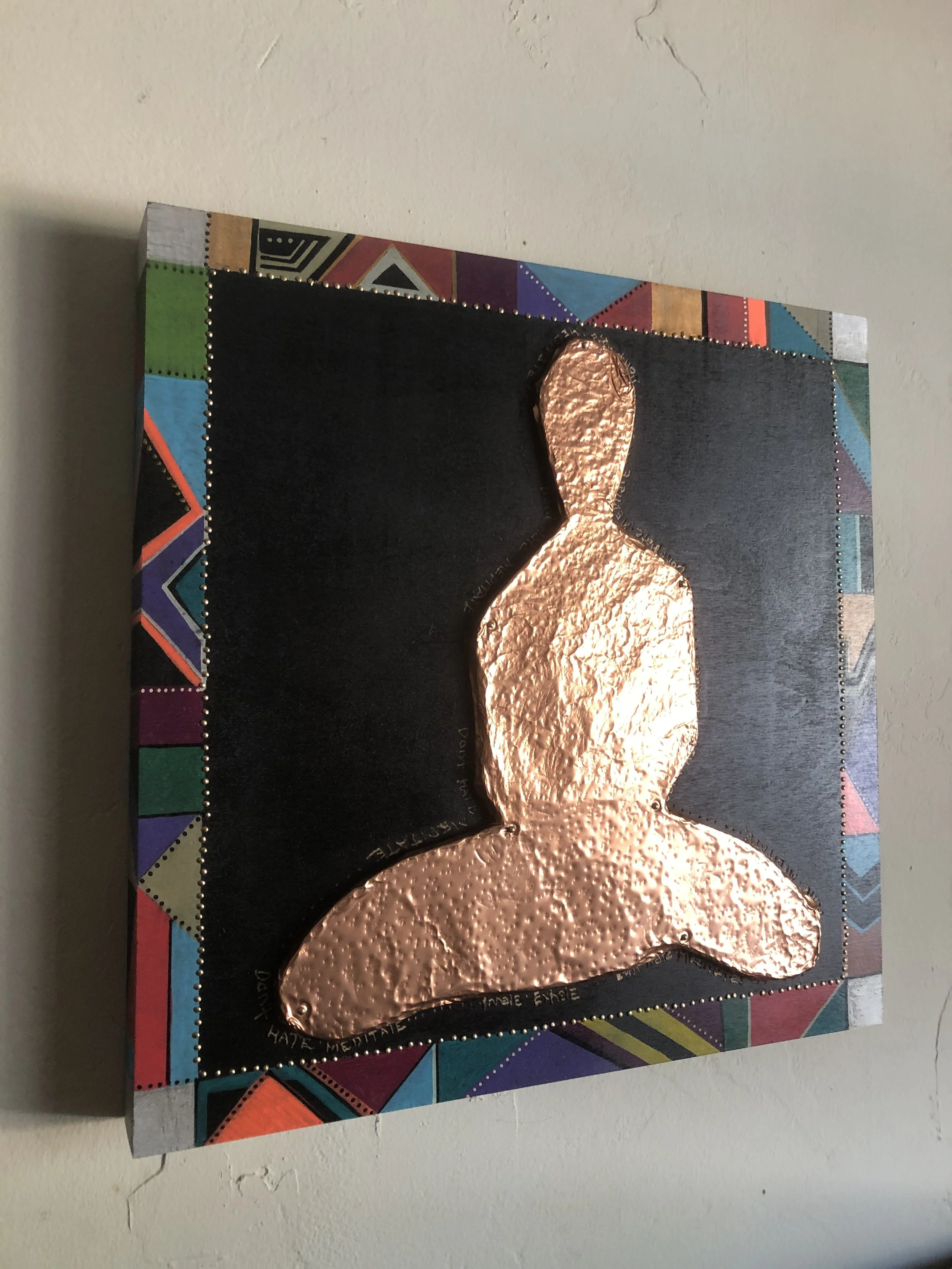 Don't hate, Meditate!*****SOLD