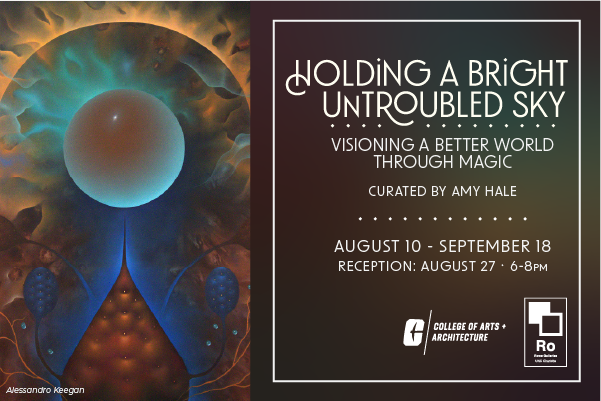 Holding a Bright Untroubled Sky: Visioning a Better World Through Magic